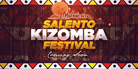 Immagine principale di Salento Kizomba Festival - Mulembeira 2017 