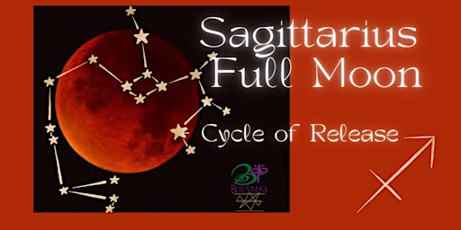 Sagittarius Full Moon - Cycle of Release