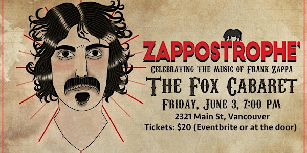 Zappostrophe' at the Fox Cabaret