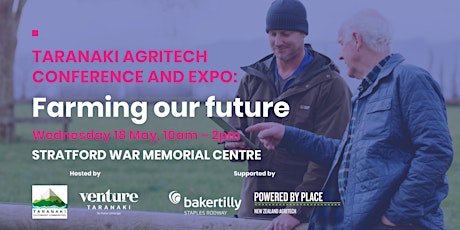 Taranaki Agritech Conference and Expo – Farming our future tickets