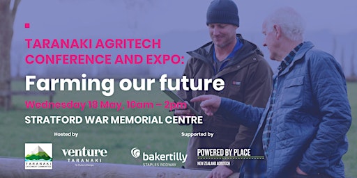 Taranaki Agritech Conference and Expo – Farming our future