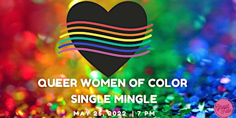 Queer Women Of Color Single Mingle tickets