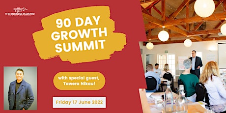 90 Day Growth Summit - June 2022 tickets