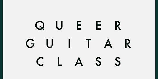 Queer Adult Guitar Class