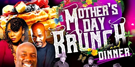 @SoulComedy MOTHER’S DAY COMEDY JAZZ & POETRY BRUNCH & DINNER! primary image