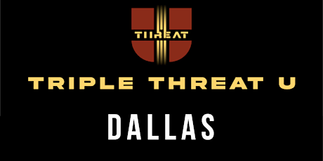 Triple Threat U, Dallas Conference tickets
