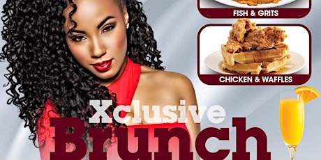X-CLUSIVE BRUNCH ATLANTA'S #1 SUNDAY BRUNCH & DAY PARTY tickets