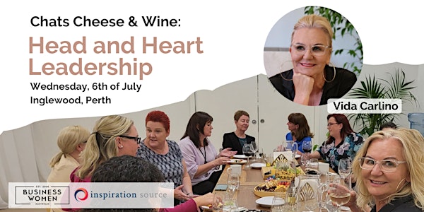 Perth, BWA Chats, Cheese & Wine: Head & Heart Leadership