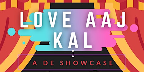A SUMMER DANCE SHOWCASE 'LOVE AAJ KAL'  BY DANCE EXPRESSION tickets