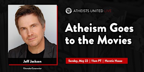 Atheism Goes to the Movies  |  AU Live tickets