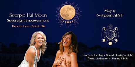 Scorpio Full Moon Lunar Eclipse ~ Sovereign Empowerment