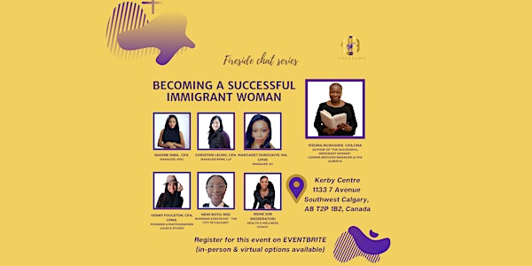 Becoming A Successful Immigrant Woman Fireside Chat Series