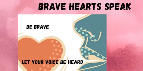 Brave Hearts Speak tickets