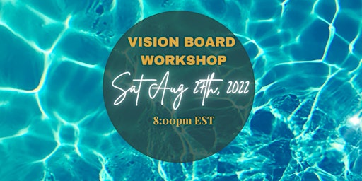 Vision Board  Workshop (August)