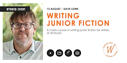Writing Junior Fiction with Dave Lowe