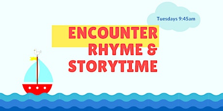 Encounter Rhyme and Storytime Preschool Program 2022