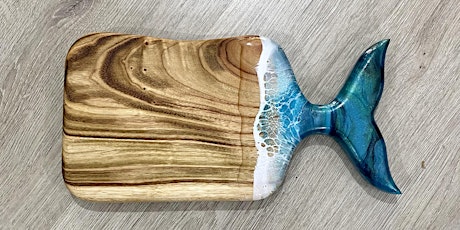 Resin art workshop - whales tail serving boards - booked out tickets