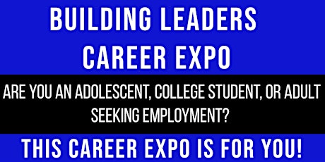 Building Leaders Career Expo tickets