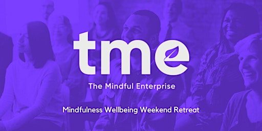 Mindfulness Wellbeing Weekend Retreat  (Day Tickets Available) 19 & 20 Nov primary image
