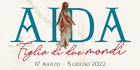 Torino ai tempi di Aida, 20 maggio 2022 biglietti