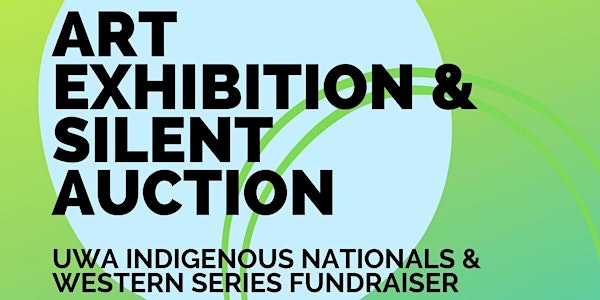 2022 Indigenous Nationals Fundraising Art Exhibition & Silent Auction