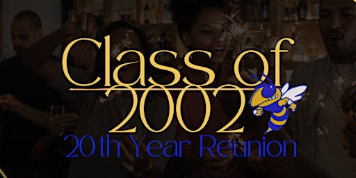 CHS Class of 2002 - 20 Year Reunion
