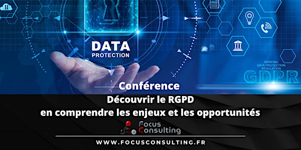 Conférence Découvrir le RGPD : En comprendre les enjeux et les opportunités