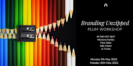 Plum Workshop :  Branding Unzipped (weekly for members only)