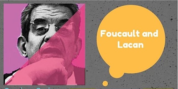Critical Discourses in the Academy: Foucault and Lacan