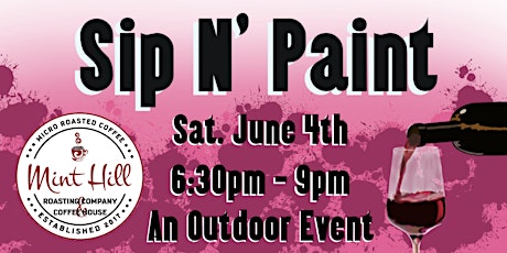 Sip N’ Paint  June 4th Outdoor Event tickets