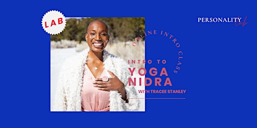 Introduction to Yoga Nidra with Tracee Stanley