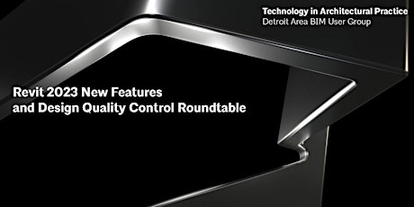 Imagem principal de Revit 2023 New Features and Design Quality Control Roundtable