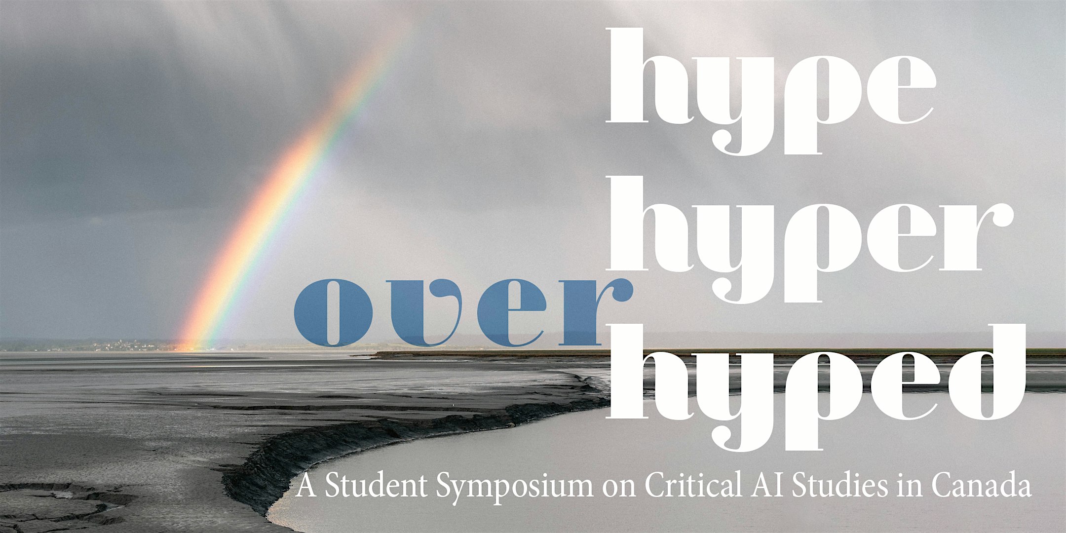 Hyper, hype, or over-hyped? A Student Symposium on Critical AI Studies