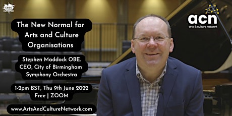 Stephen Maddock OBE on the New Normal for Arts and Culture Organisations tickets