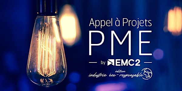 Présentation de l'appel à projets PME by EMC2 2022