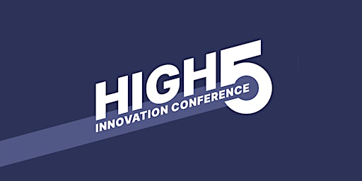 HIGH 5 Innovation Conference