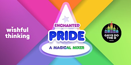 Enchanted Pride | Hosted by Wishful Thinking & GDTD tickets