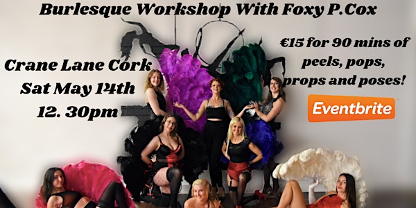 Burlesque Workshop With Foxy P.Cox