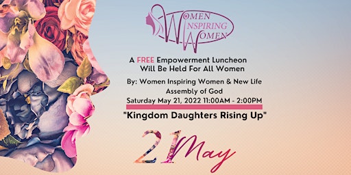 "Kingdom Daughters Rising Up"            Empowerment Luncheon