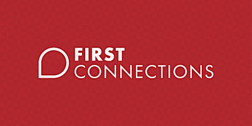 First Connections- Pleasant Grove & Online