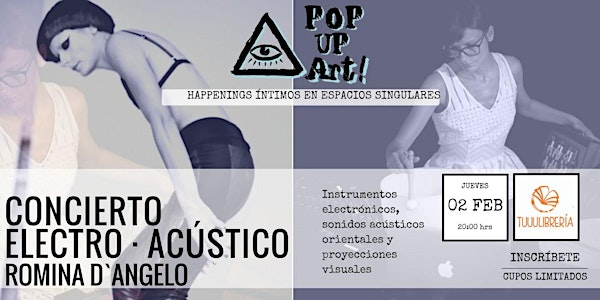 PopUp Art presenta Concierto Electro-Acústico con Romina D´Angelo