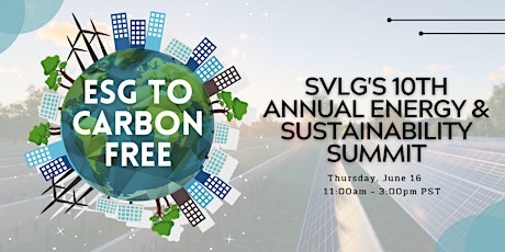ESG to Carbon Free SVLG Energy & Sustainability Summit tickets