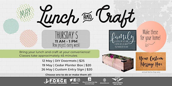 EAFB  May Lunch and Craft  - DIY Door Mat, Cedar Planter, Custom Entry Sign