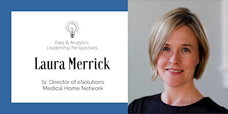 Leadership Perspectives: Laura Merrick, Sr. Director eSolutions (MHN)