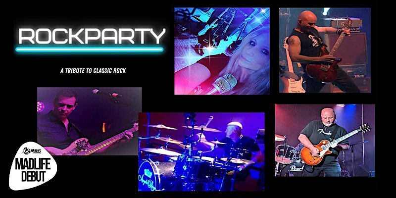RockParty – A Tribute to Classic Rock | APPROACHING SELLOUT – BUY NOW!
