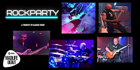 RockParty - A Tribute to Classic Rock | APPROACHING SELLOUT - BUY NOW! tickets