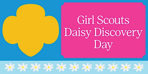 Girl Scouts Daisy Discovery Day
