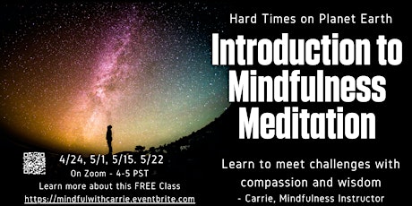 Hard Times on Planet Earth: An Introduction to Mindful Meditation tickets