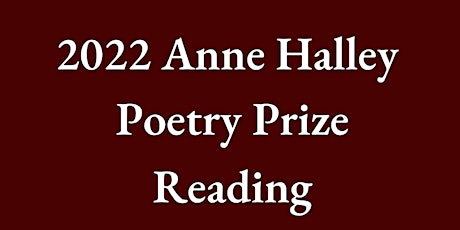 2022 Anne Halley Poetry Prize Reading with Robert Whitehead entradas