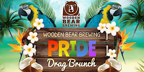 Wooden Bear Brewing PRIDE Drag Brunch tickets